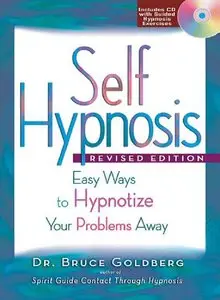 Self Hypnosis: Easy Ways to Hypnotize Your Problems Away (repost)