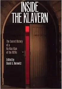 Inside the Klavern: The Secret History of a Ku Klux Klan of the 1920s