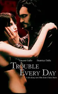 Trouble Every Day (2001) [Re-UP]