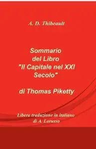 Sommario del Libro “Il Capitale nel XXI Secolo” di Thomas Piketty