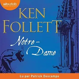 Ken Follett, "Notre-Dame"