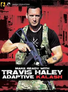 Make Ready with Travis Haley - Adaptive Kalash 