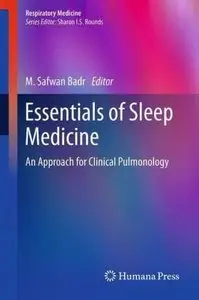 Essentials of Sleep Medicine: An Approach for Clinical Pulmonology (Respiratory Medicine) (Repost)