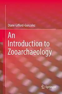 An Introduction to Zooarchaeology (repost)