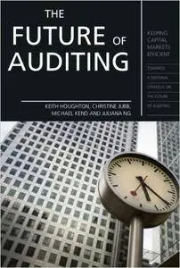 The Future of Audit: Keeping Capital Markets Efficient