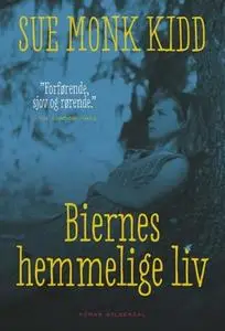 «Biernes hemmelige liv» by Sue Monk Kidd