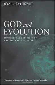 God and Evolution: Fundamental Questions of Christian Evolutionism