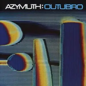 Azymuth - Outubro (1980) [Reissue 2016]