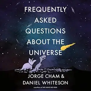 Frequently Asked Questions about the Universe [Audiobook]