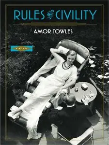 Amor Towles - Rules of Civility