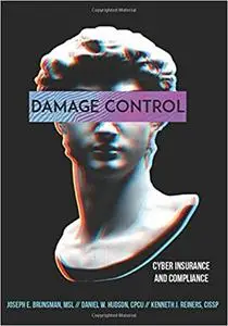 Damage Control: Cyber Insurance and Compliance