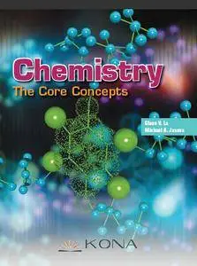 Chemistry: The Core Concepts
