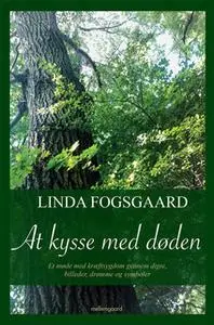 «At kysse med døden» by Linda Fogsgaard