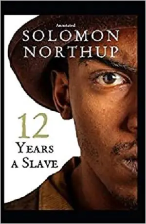 Twelve Years a Slave (Annotated)