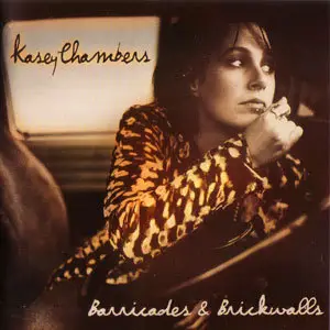 Kasey Chambers - Barricades & Brickwalls (2001)