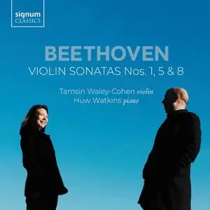 Tamsin Waley-Cohen & Huw Watkins - Beethoven: Violin Sonatas Nos. 1, 5 & 8 (2020)