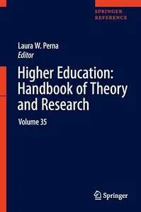 Higher Education: Handbook of Theory and Research: Volume 35