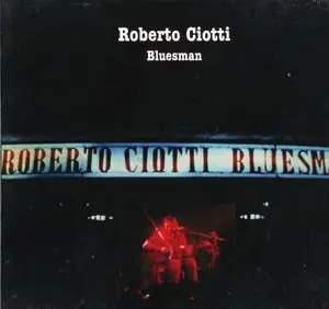 Roberto Ciotti - Bluesman (1979)