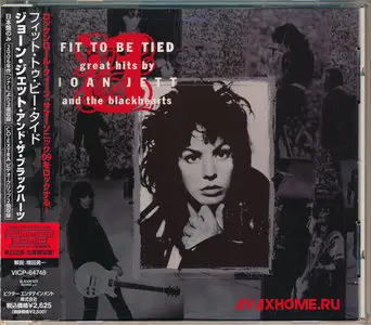 Joan Jett And The Blackhearts - Fit To Be Tied (1997) [Remaster 2001/2006] {Japanese Reissue 2009}