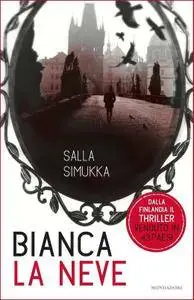 Salla Simukka - Bianca la neve
