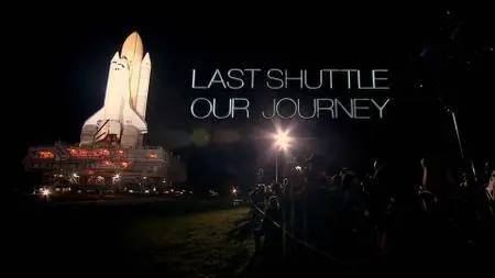 Last Flight of the Space Shuttle (2011)