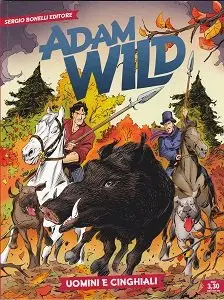 Adam Wild - Volume 15 - Uomini e Cinghiali