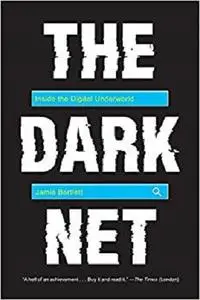 The Dark Net: Inside the Digital Underworld [Repost]