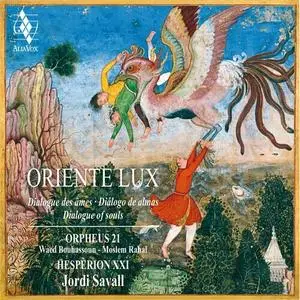 Jordi Savall, Waed Bouhassoun, Moslem Rahal, Hespèrion XX, Oprheus 21 - Oriente Lux (2023)