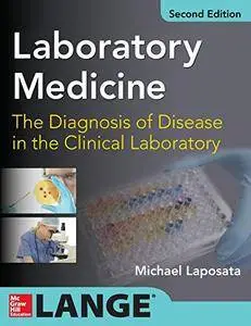 Laboratory Medicine Diagnosis of Disease in Clinical Laboratory, 2nd edition