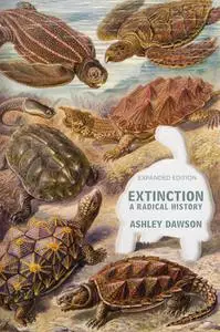 Extinction: A Radical History, 2nd Edition