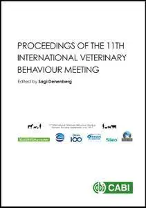 Proceedings of the 11th International Veterinary Behaviour Meeting