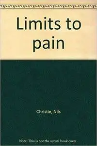 Limits to pain
