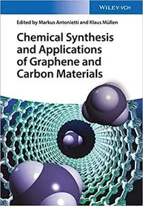 Chemical synthesis and applications of graphene and carbon materials (Repost)