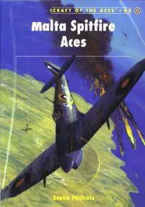 Malta Spitfire Aces (Osprey Aircraft of the Aces 83) (Repost)