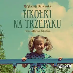 «Fiołki na trzepaku» by Małgorzata Kalicińska