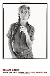 After the Tall Timber: Collected Nonfiction