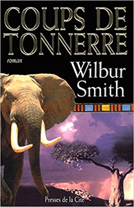 Coups de tonnerre - Wilbur Smith