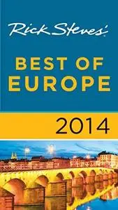 Rick Steves’ Best of Europe 2014