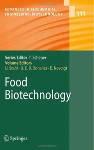 Food Biotechnology (Advances in Biochemical Engineering / Biotechnology) 
