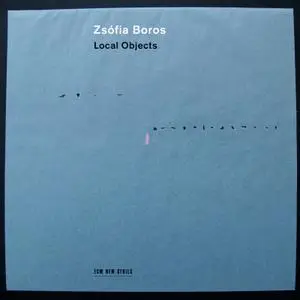 Zsófia Boros - Local Objects (2016)