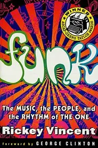 Funk: The Music, The People, and The Rhythm of The One (repost)