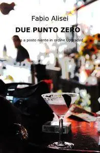 DUE PUNTO ZERO