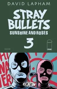 Stray Bullets - Sunshine & Roses 003 (2015)