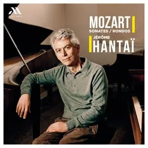 Jérôme Hantaï - Mozart- Rondos and Sonatas (2024) [Official Digital Download 24/48]