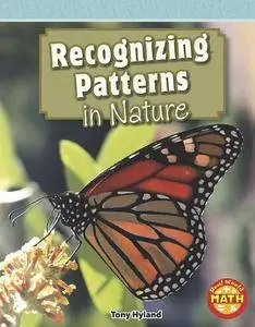 Recognizing Patterns in Nature (Real World Math - Level 4)