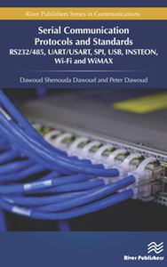 Serial Communication Protocols and Standards : RS232/485, UART/USART, SPI, USB, INSTEON, Wi-Fi and WiMAX