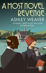 «A Most Novel Revenge» by Ashley Weaver