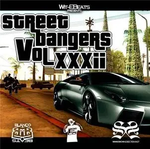 Wit-E Beats presents - Street Bangers Vol.32 (2008)