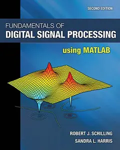 Fundamentals of Digital Signal Processing Using MATLAB (2nd Edition)