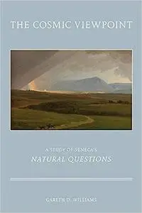 The Cosmic Viewpoint: A Study of Seneca's Natural Questions